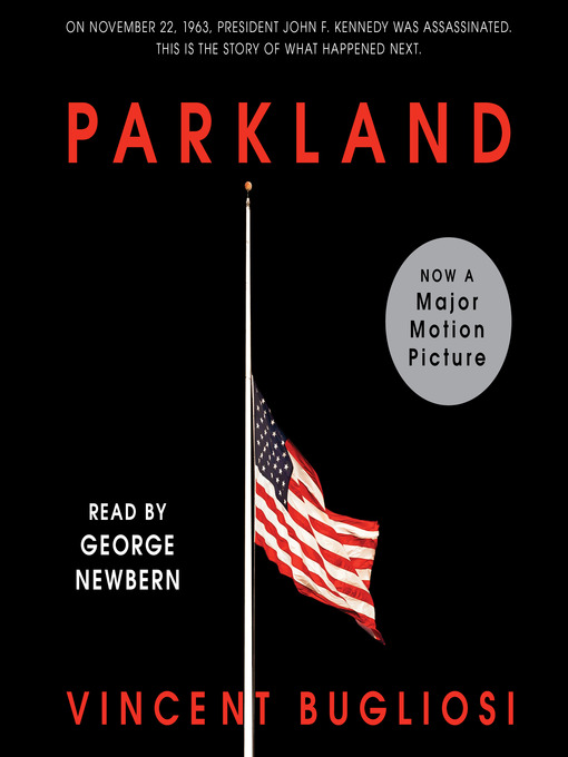 Title details for Parkland by Vincent Bugliosi - Available